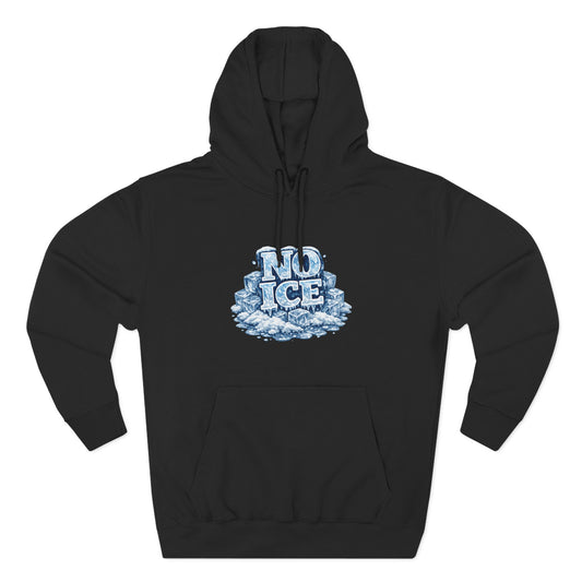 No ICE Graphic Hoodie — Funny Winter Climate Change Sweatshirt – Protest Hoodie | No Kings Store