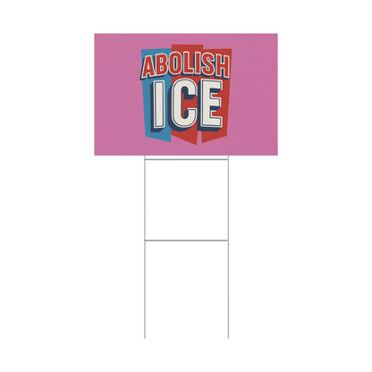 Light Pink Abolish ICE Yard Sign
