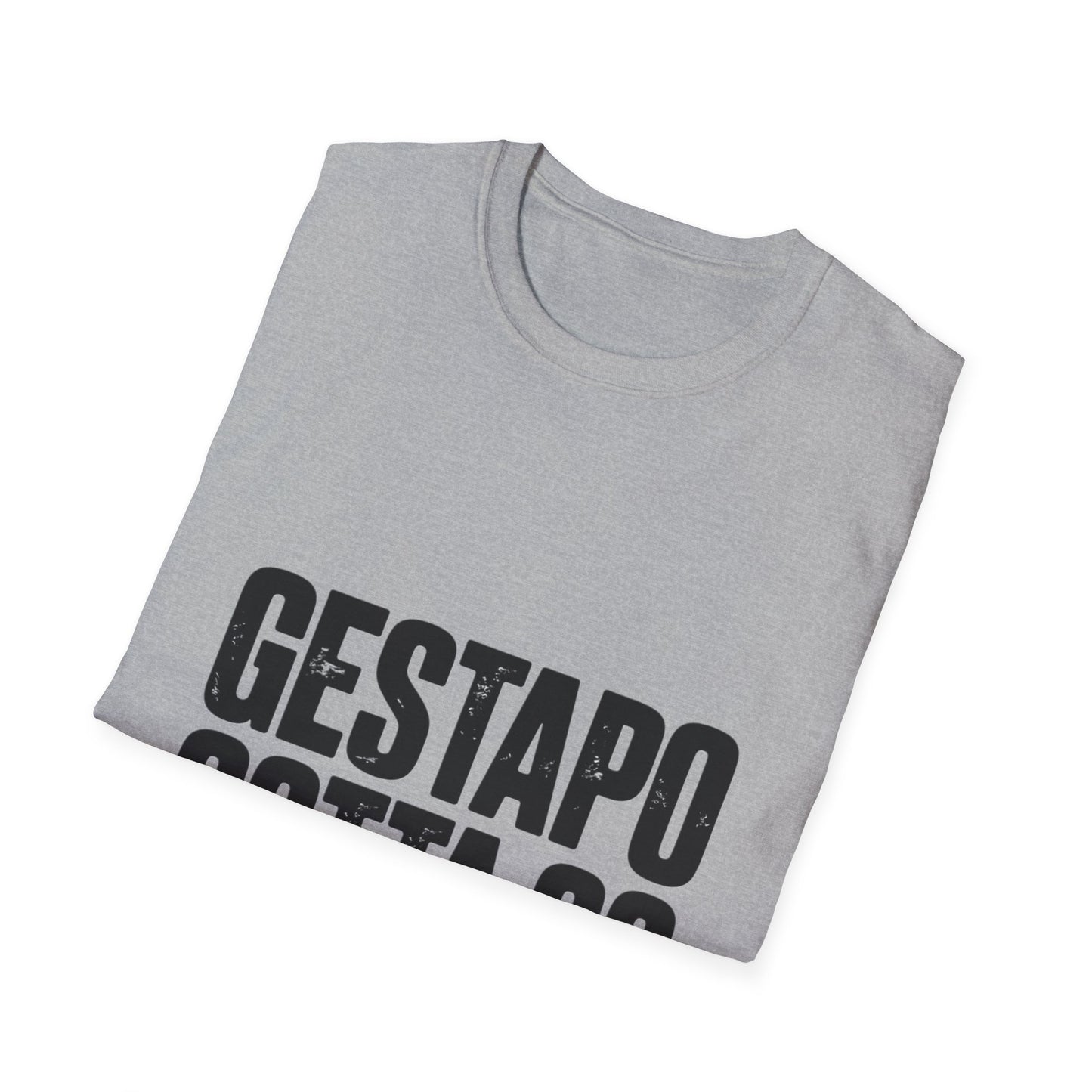 "Gestapo Gotta Go" Protest Slogan Tee