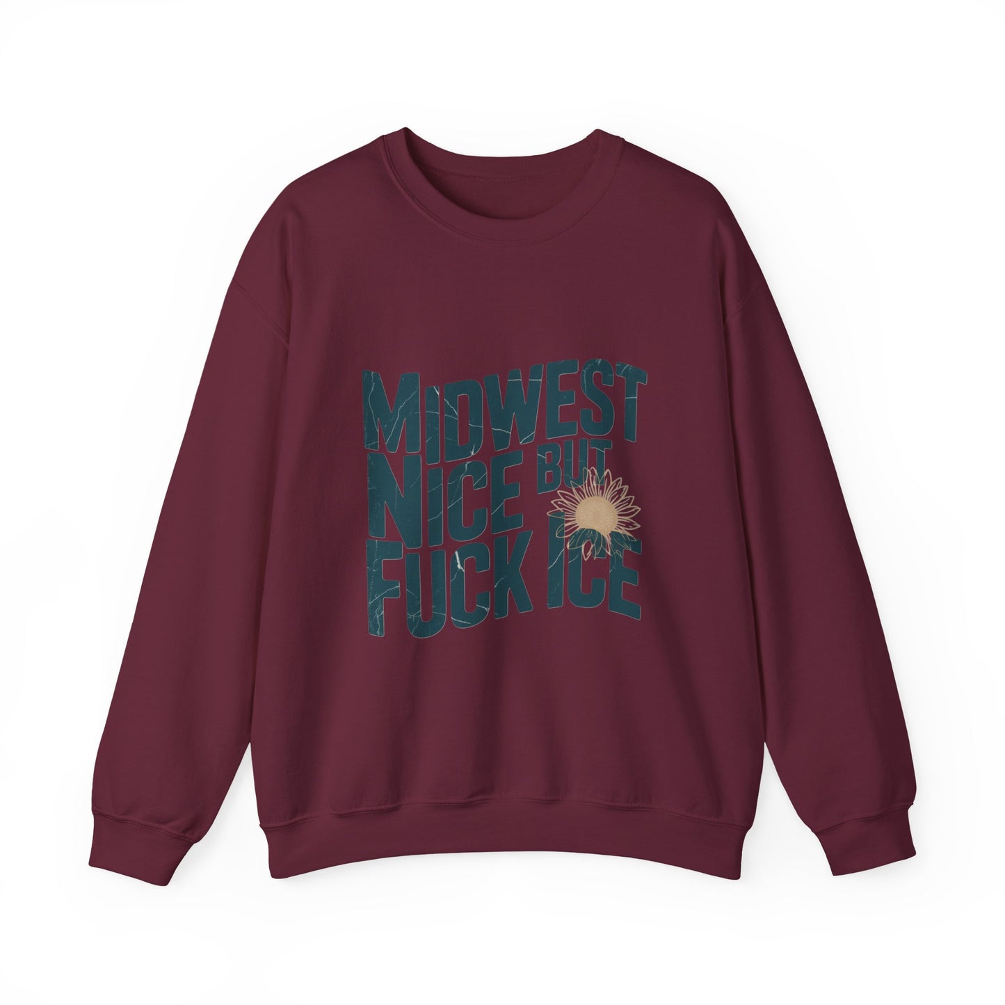 Midwest Nice But Fuck Ice Sweater