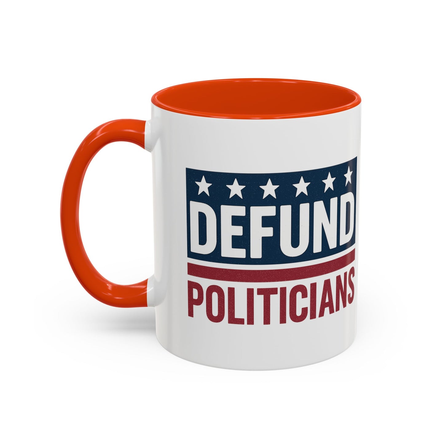 Defund Politicians Coffee Mugs