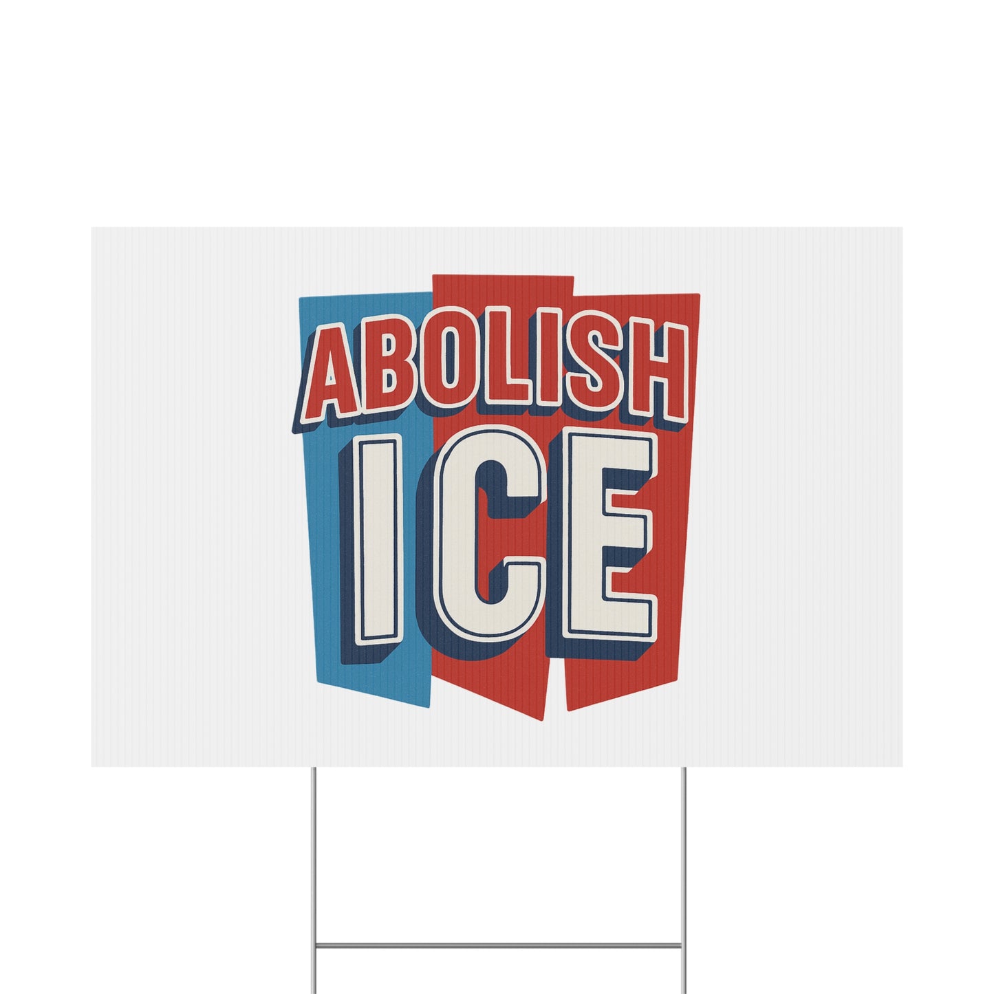 White Abolish ICE Yard Sign