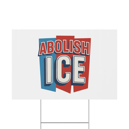 White Abolish ICE Yard Sign