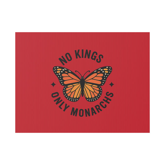 Red No Kings Only Monarchs Yard Sign