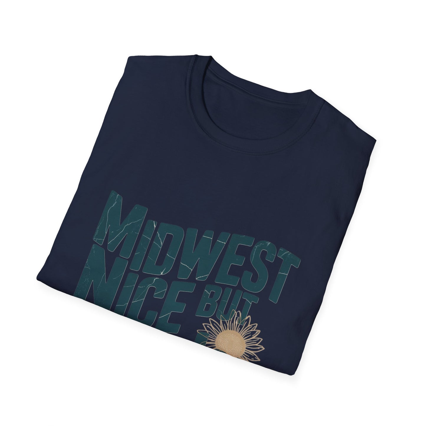 Midwest Nice But Fuck Ice T-Shirt