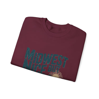 Midwest Nice But Fuck Ice Sweater