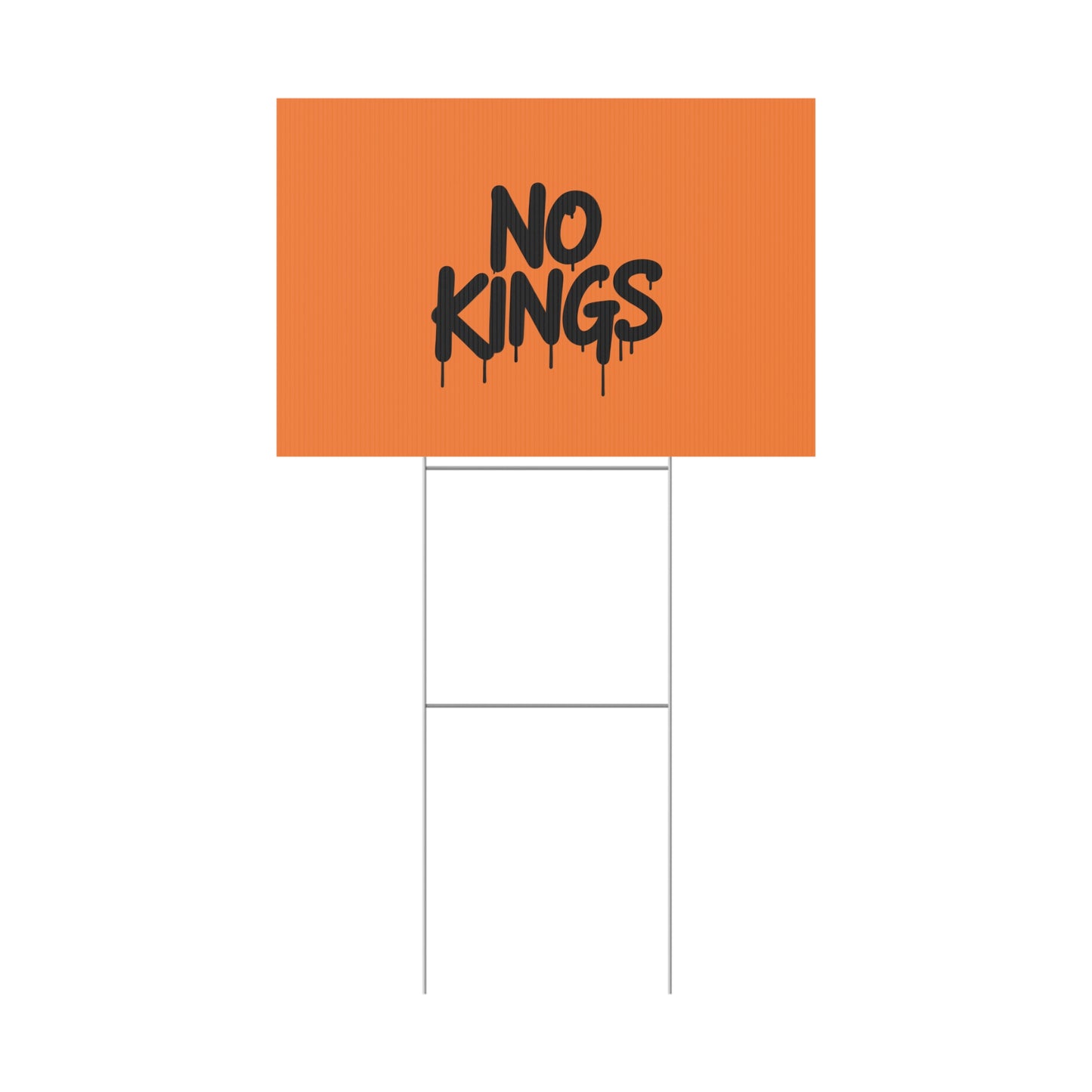 Orange Spray Paint No Kings Protest Yard Sign