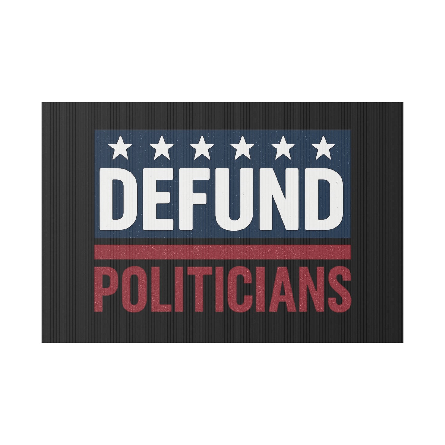 Black Defund Politicians yard sign