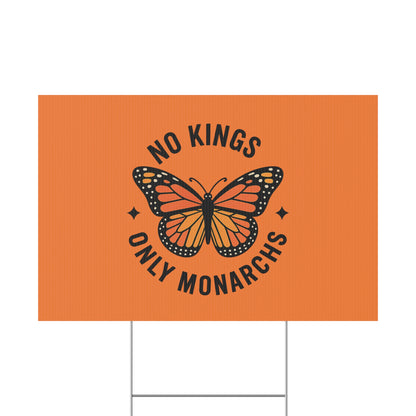 Orange No Kings Only Monarchs Yard Sign