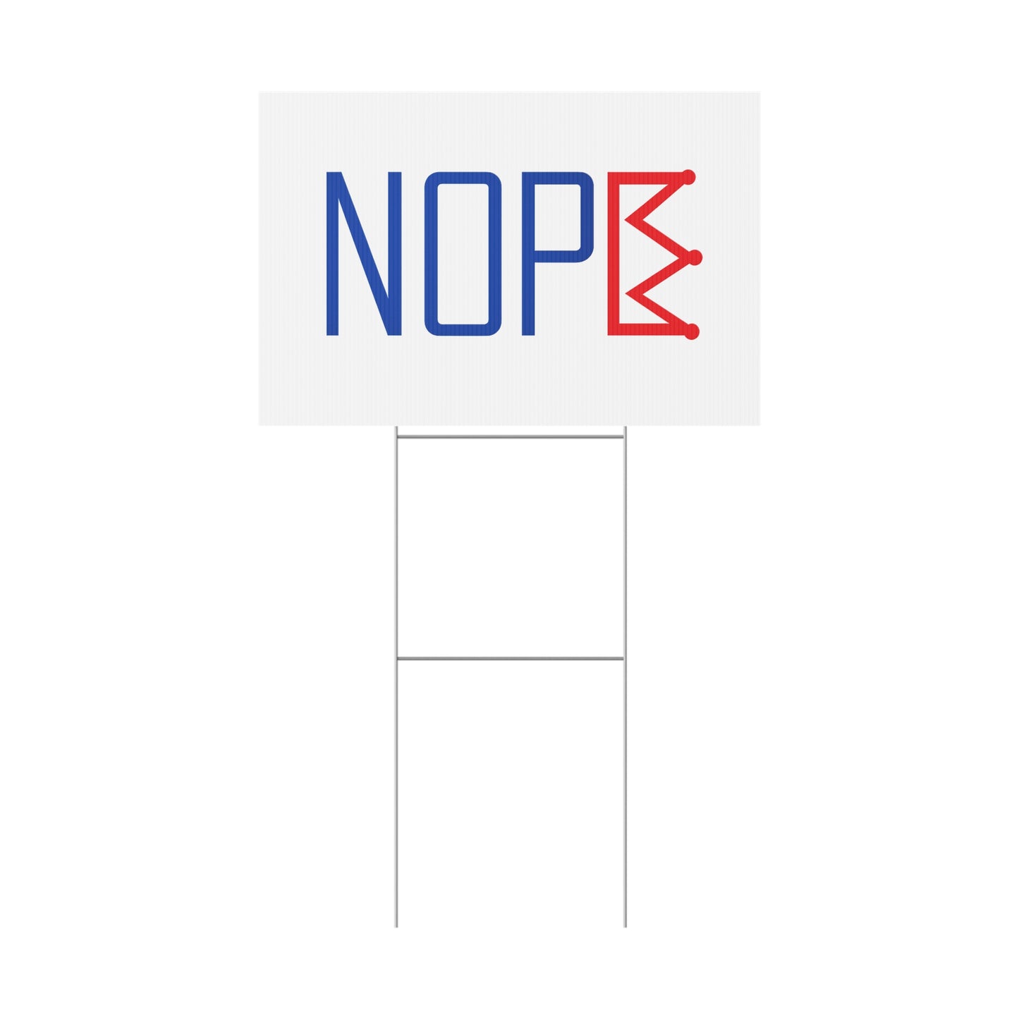White NOPE Crown Yard Sign – Defy the Throne