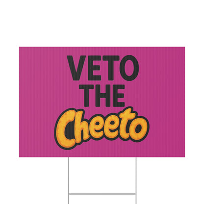 Pink Veto the Cheeto Yard Sign