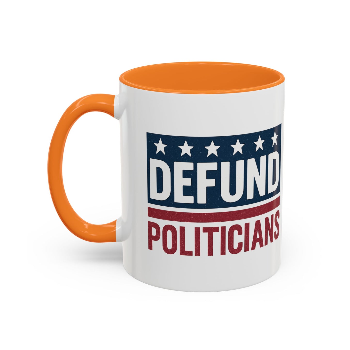 Defund Politicians Coffee Mugs