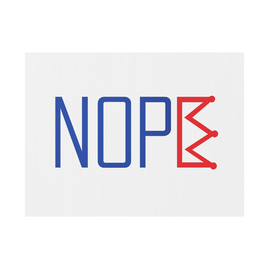 White NOPE Crown Yard Sign – Defy the Throne