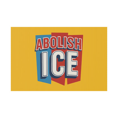 Yellow Abolish ICE Yard Sign