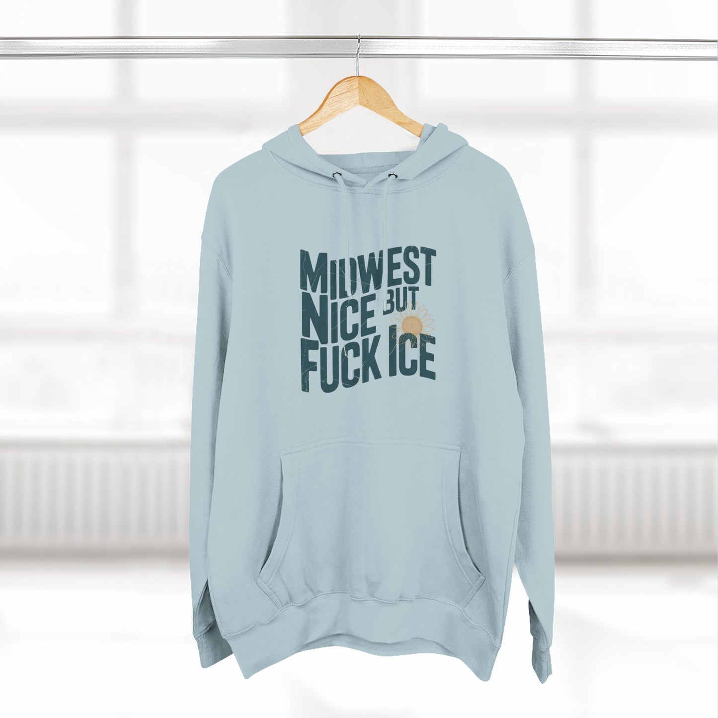 Midwest Nice But Fuck Ice Hoodie