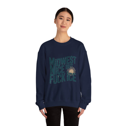 Midwest Nice But Fuck Ice Sweater