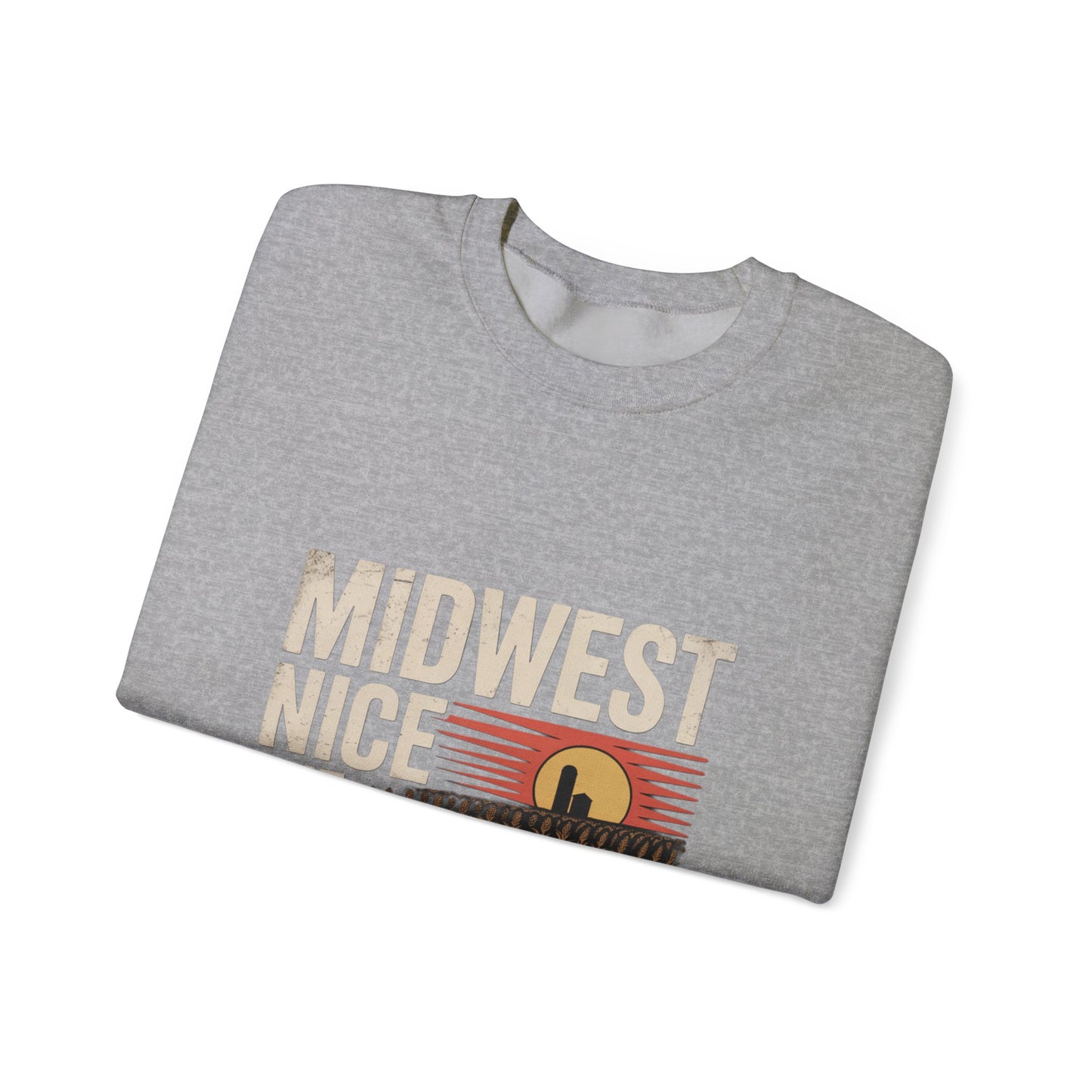 Midwest Nice But Fuck Ice Crewneck Sweatshirt