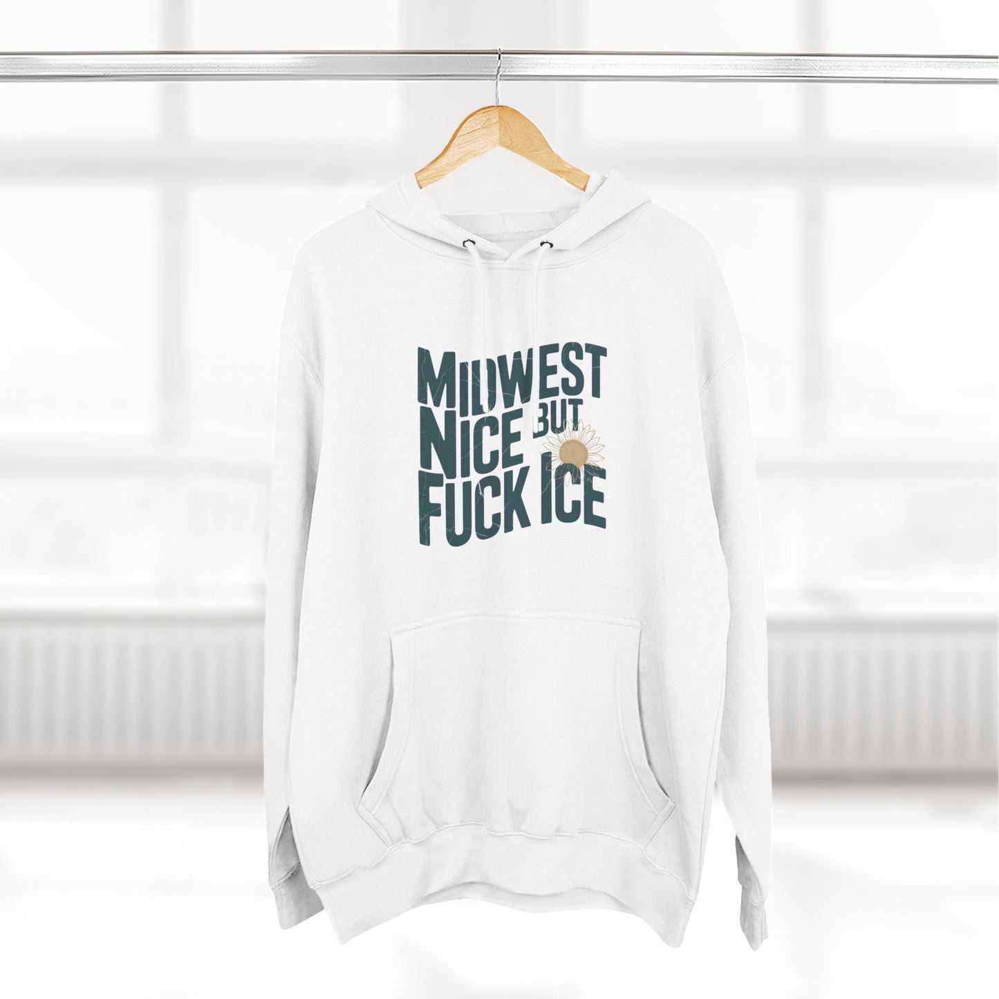 Midwest Nice But Fuck Ice Hoodie