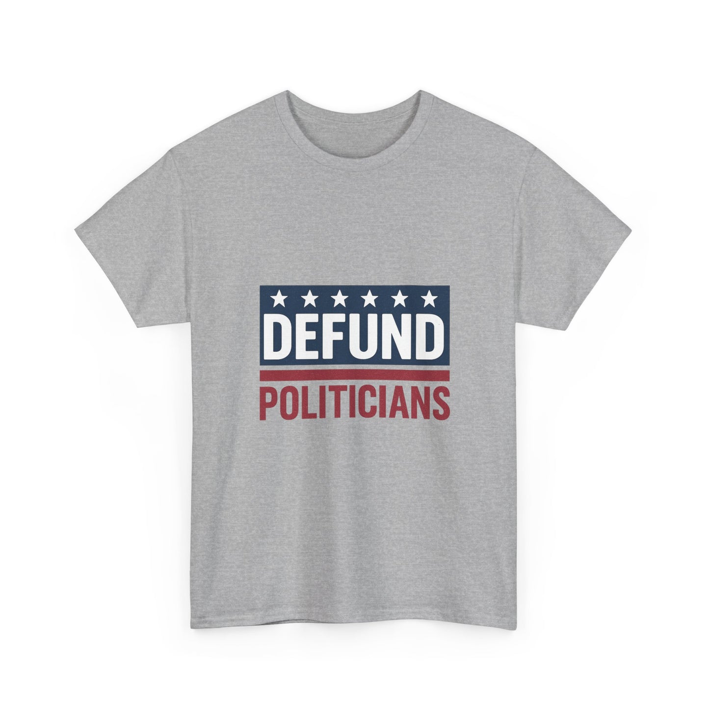 Defund Politicians Shirt
