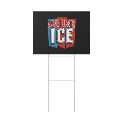 Black Abolish ICE Yard Sign