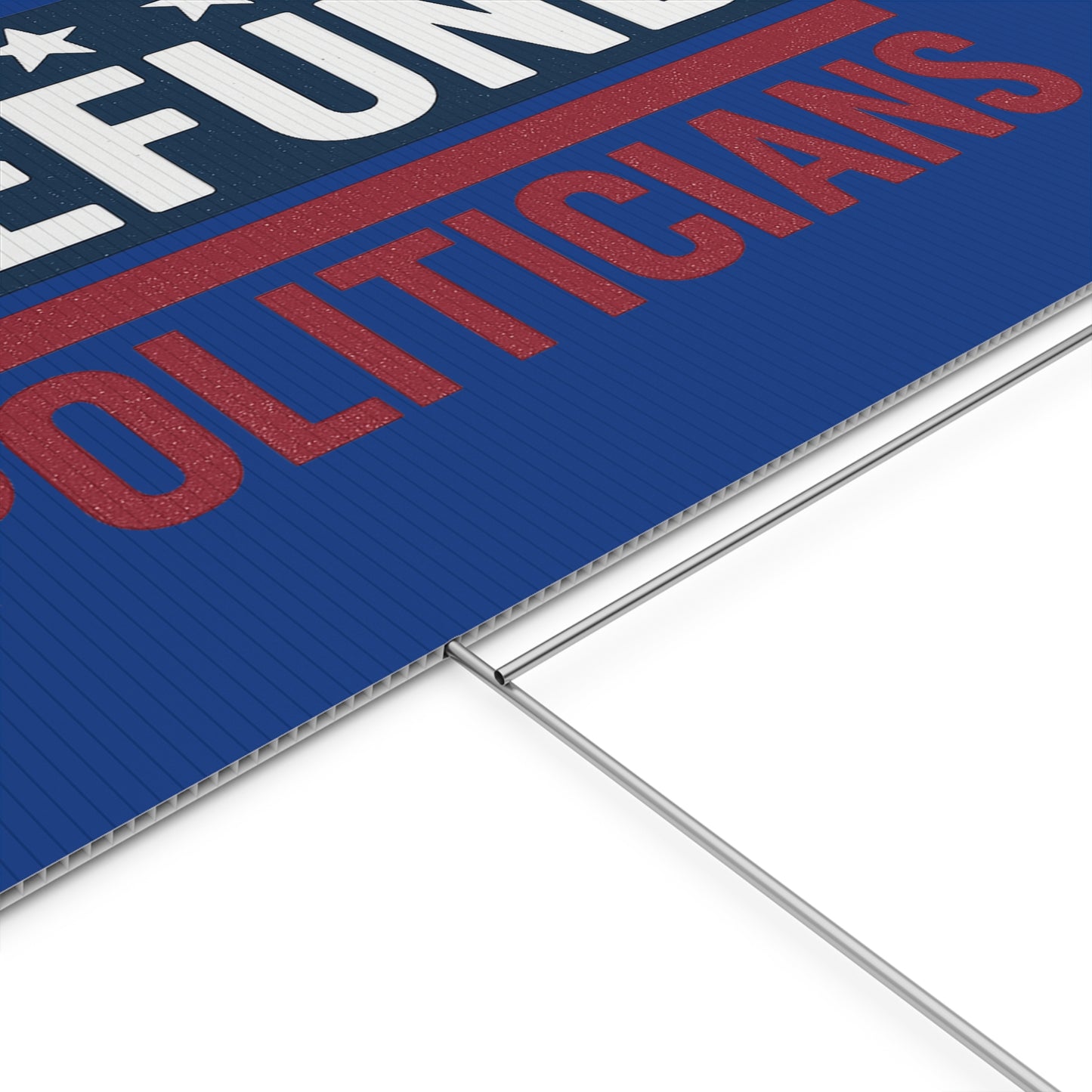 Dark Blue Defund Politicians yard sign