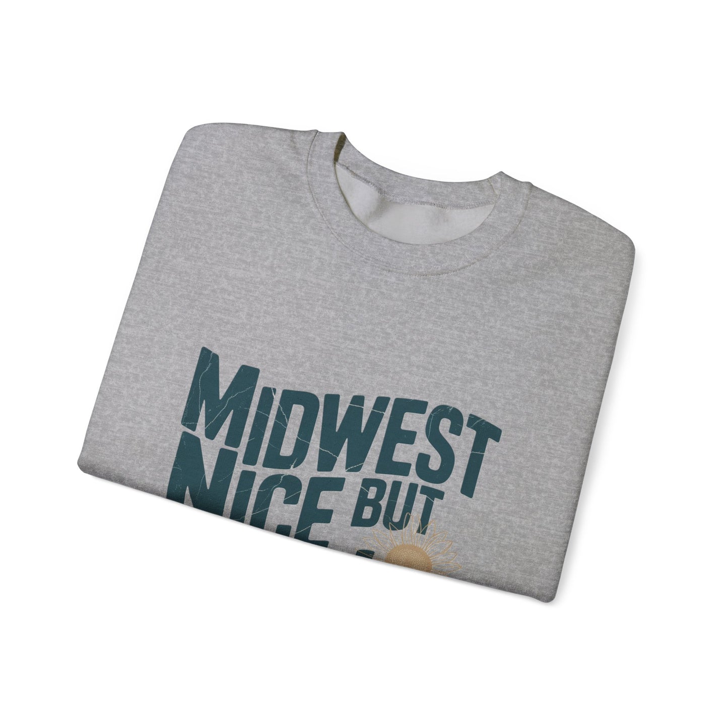 Midwest Nice But Fuck Ice Sweater