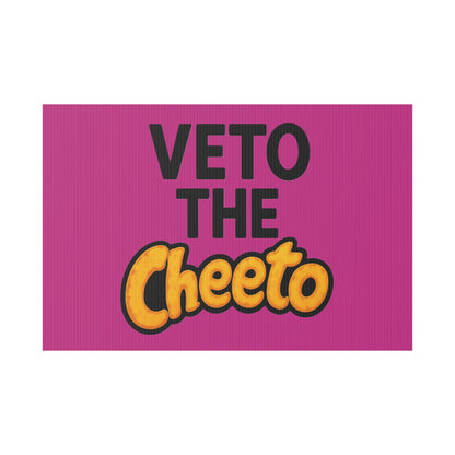 Pink Veto the Cheeto Yard Sign