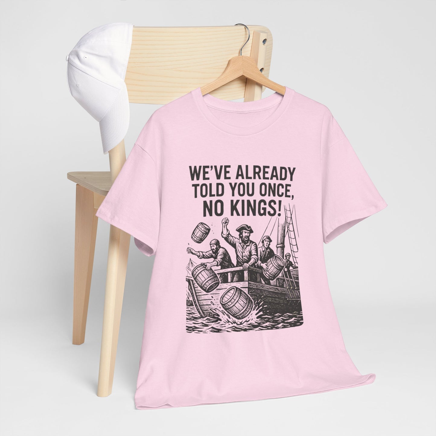 Rebellious Statement Tee - We’ve Already Told You Once, No Kings! Unisex Cotton Shirt for Protest, Libertarian Gifts, Freedom Apparel, [...]