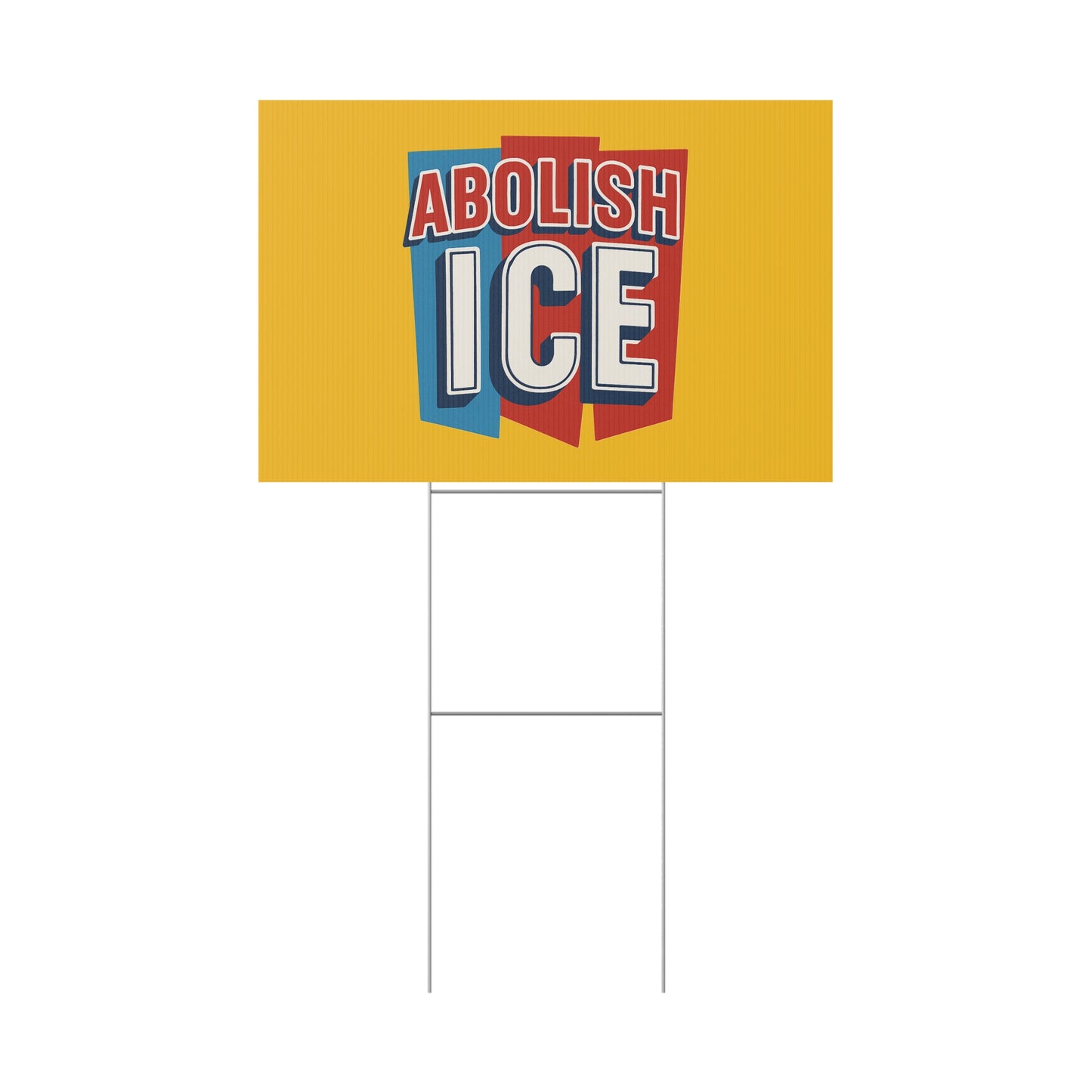 Yellow Abolish ICE Yard Sign