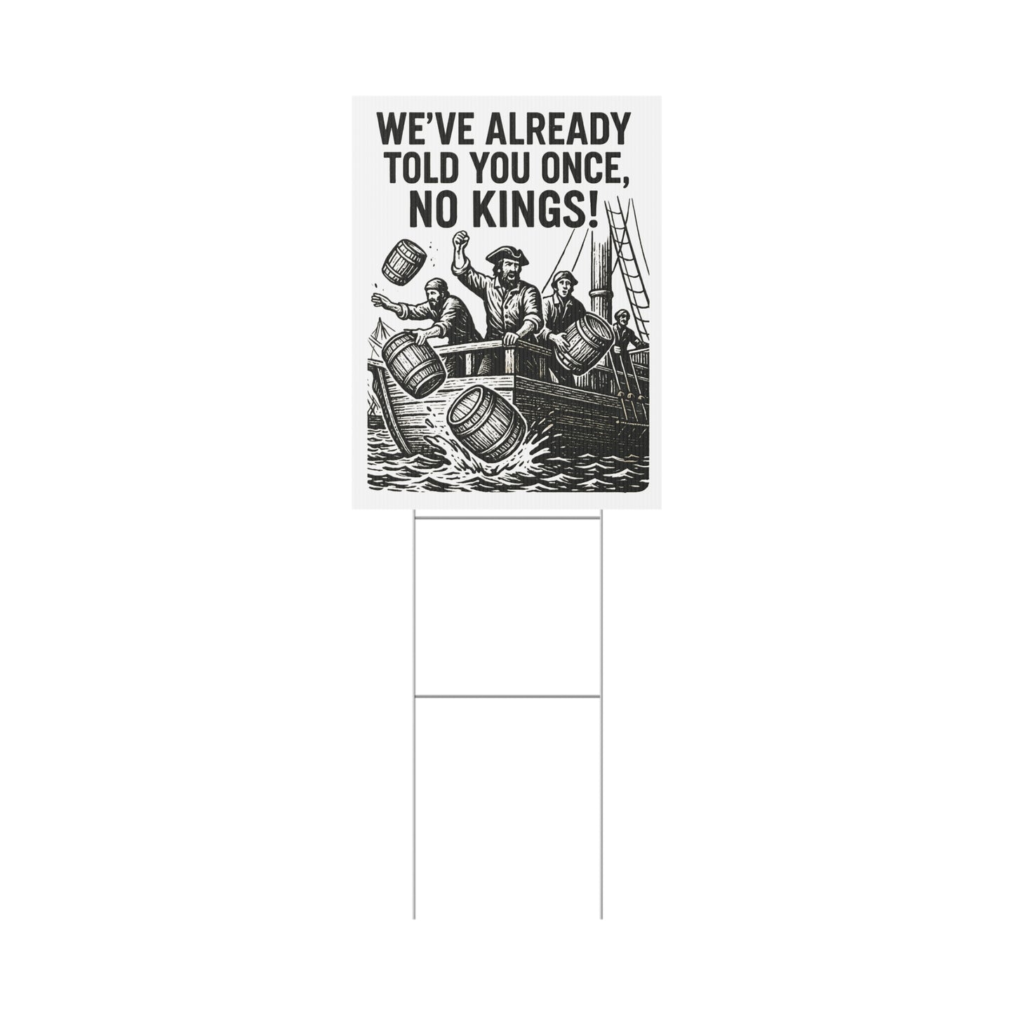 Yard Sign - Boston Tea Party Themed