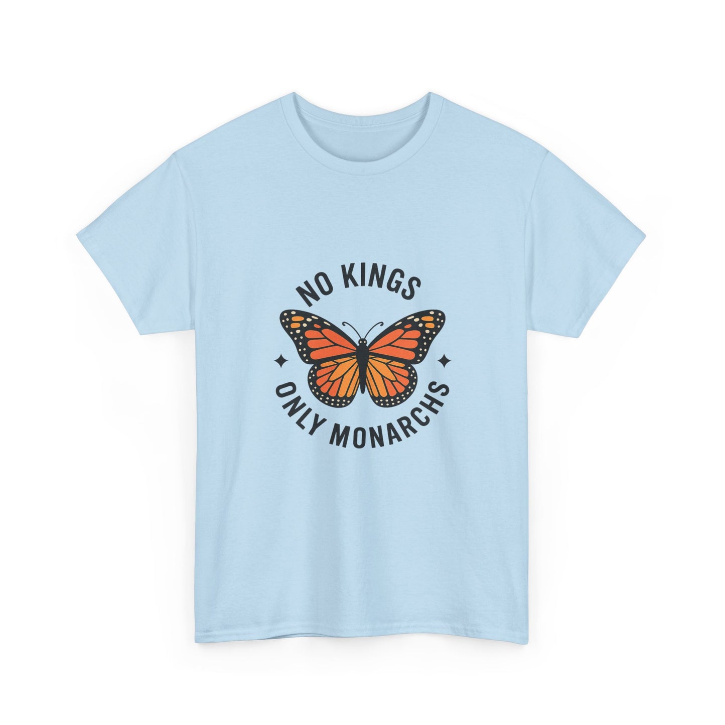 No Kings Only Monarchs Shirt, Casual Wear, Gift for Nature Lovers, Fun Tee, Eco-Friendly Apparel
