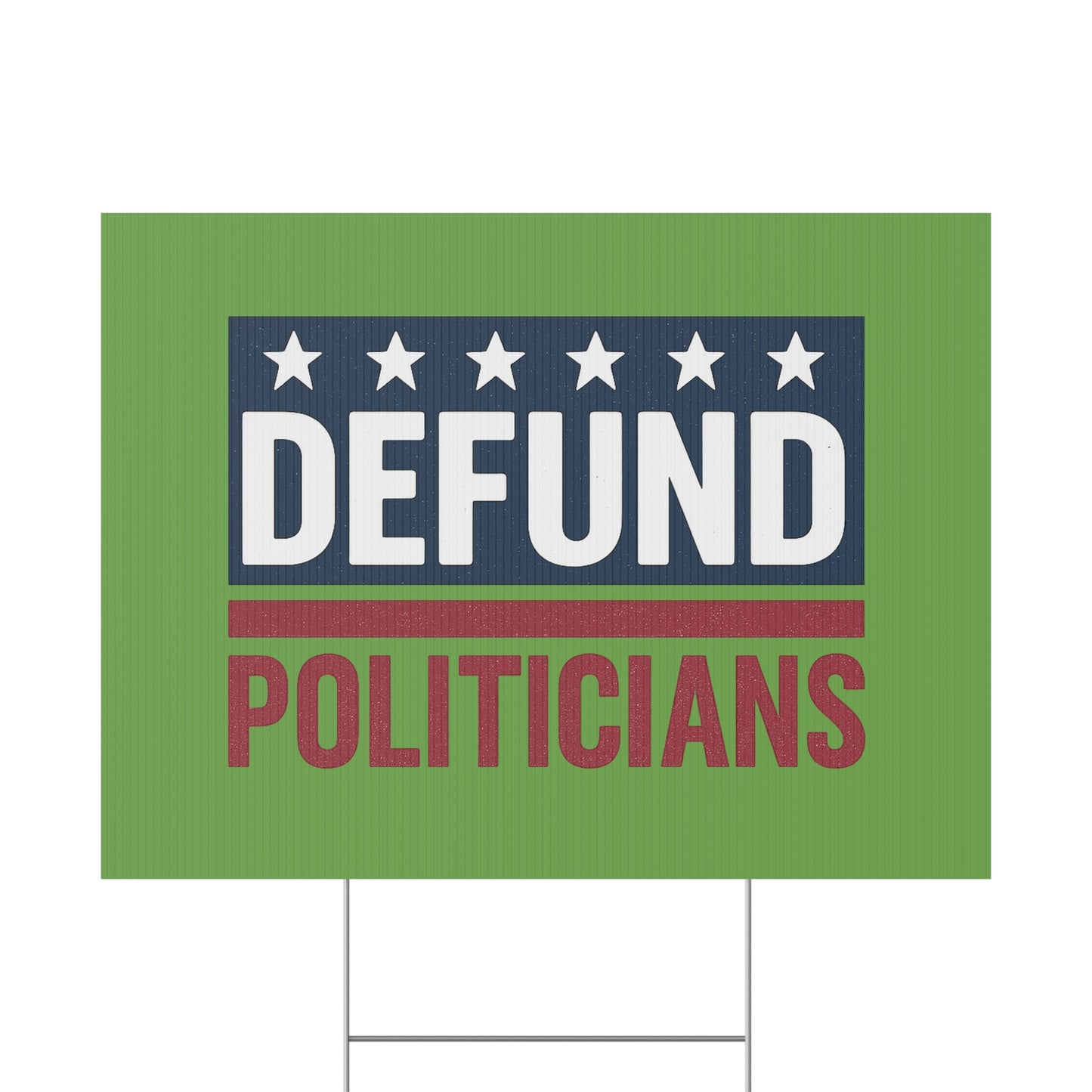 Light Green Defund Politicians yard sign