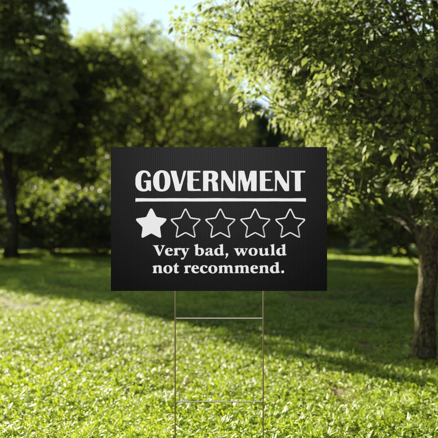 Black Yard Sign - 1/5 Stars Would Not Recommend