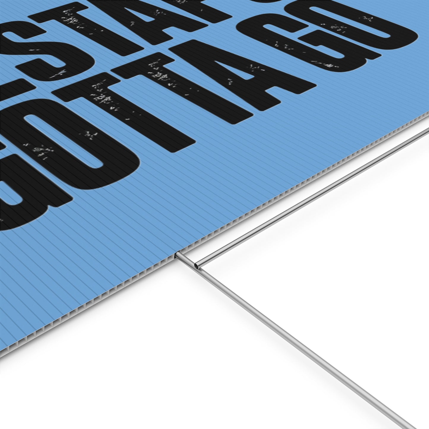 Political Protest Yard Sign — "GESTAPO GOTTA GO"