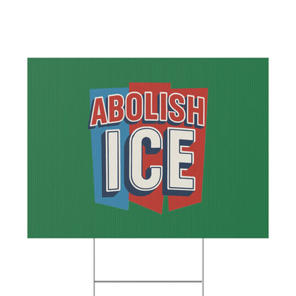 Dark Green Abolish ICE Yard Sign