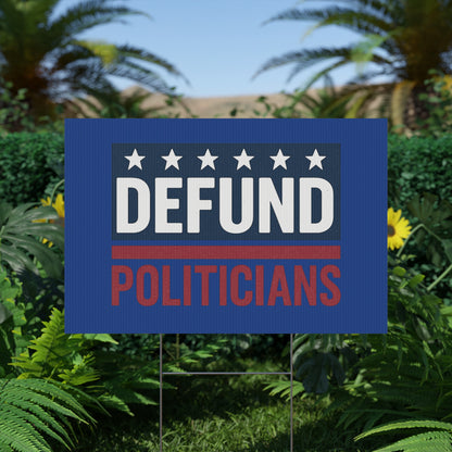 Dark Blue Defund Politicians yard sign