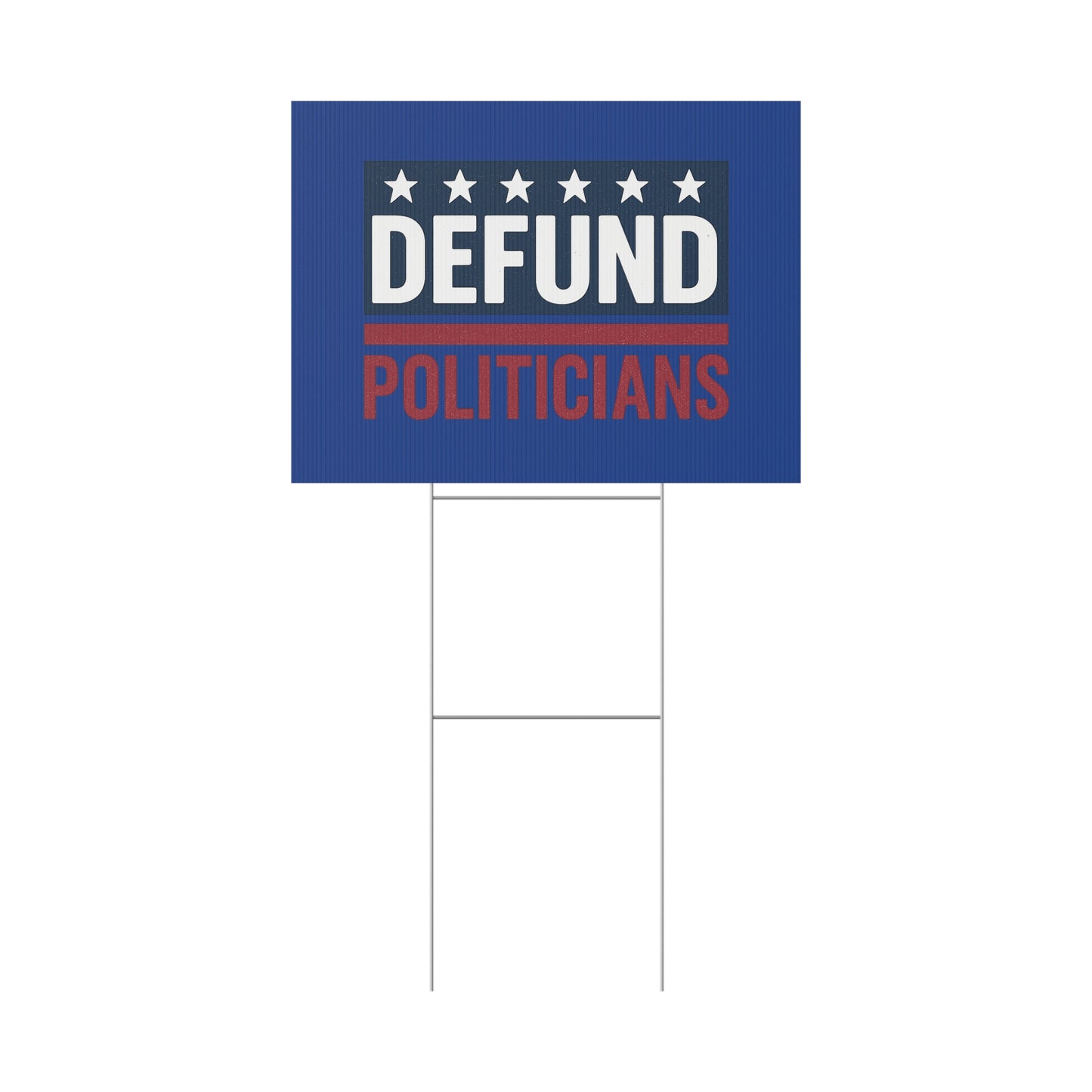 Dark Blue Defund Politicians yard sign