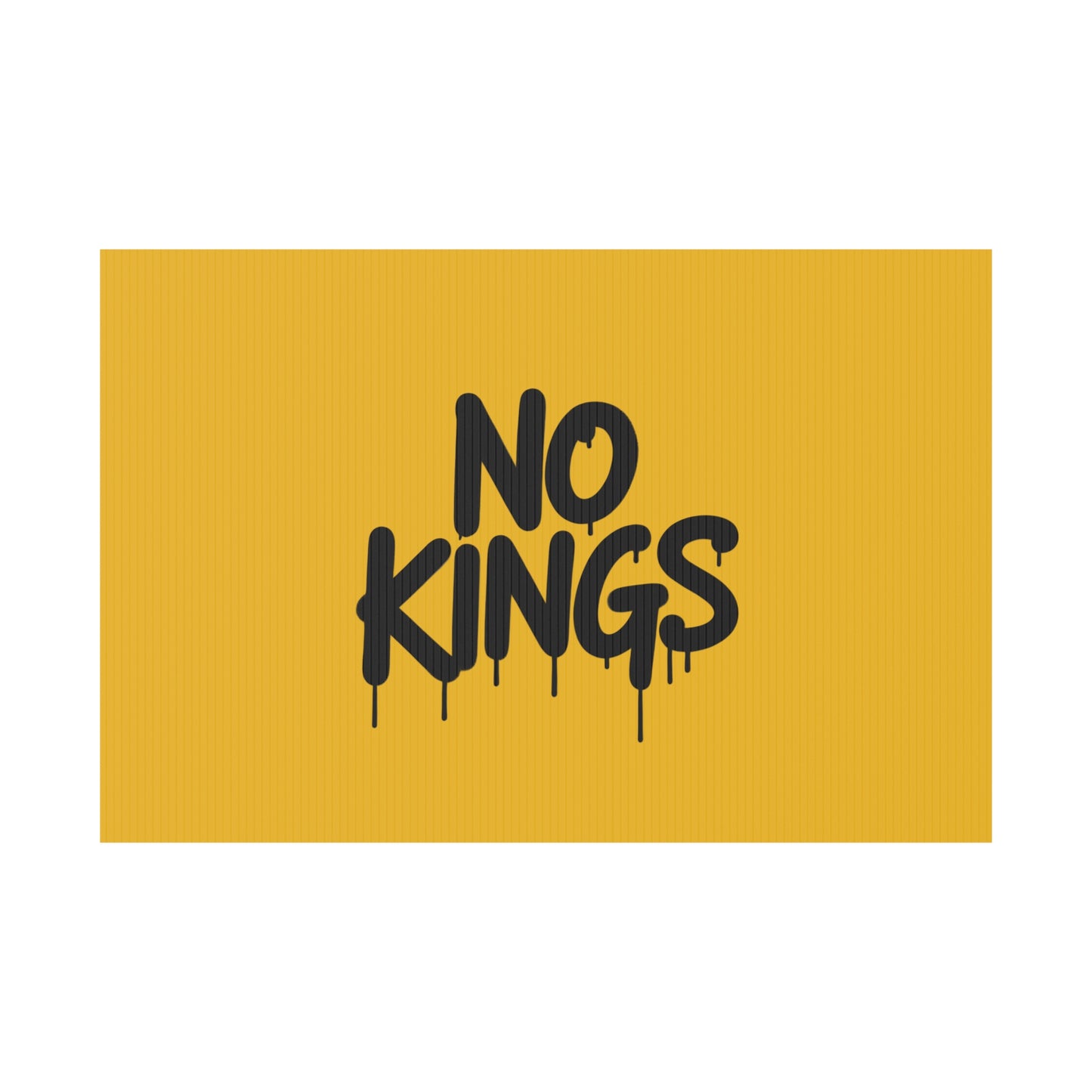 Yellow Spray Paint No Kings Protest Yard Sign