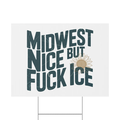 Yard Sign — "Midwest Nice But Fuck Ice" Humorous Outdoor Decor