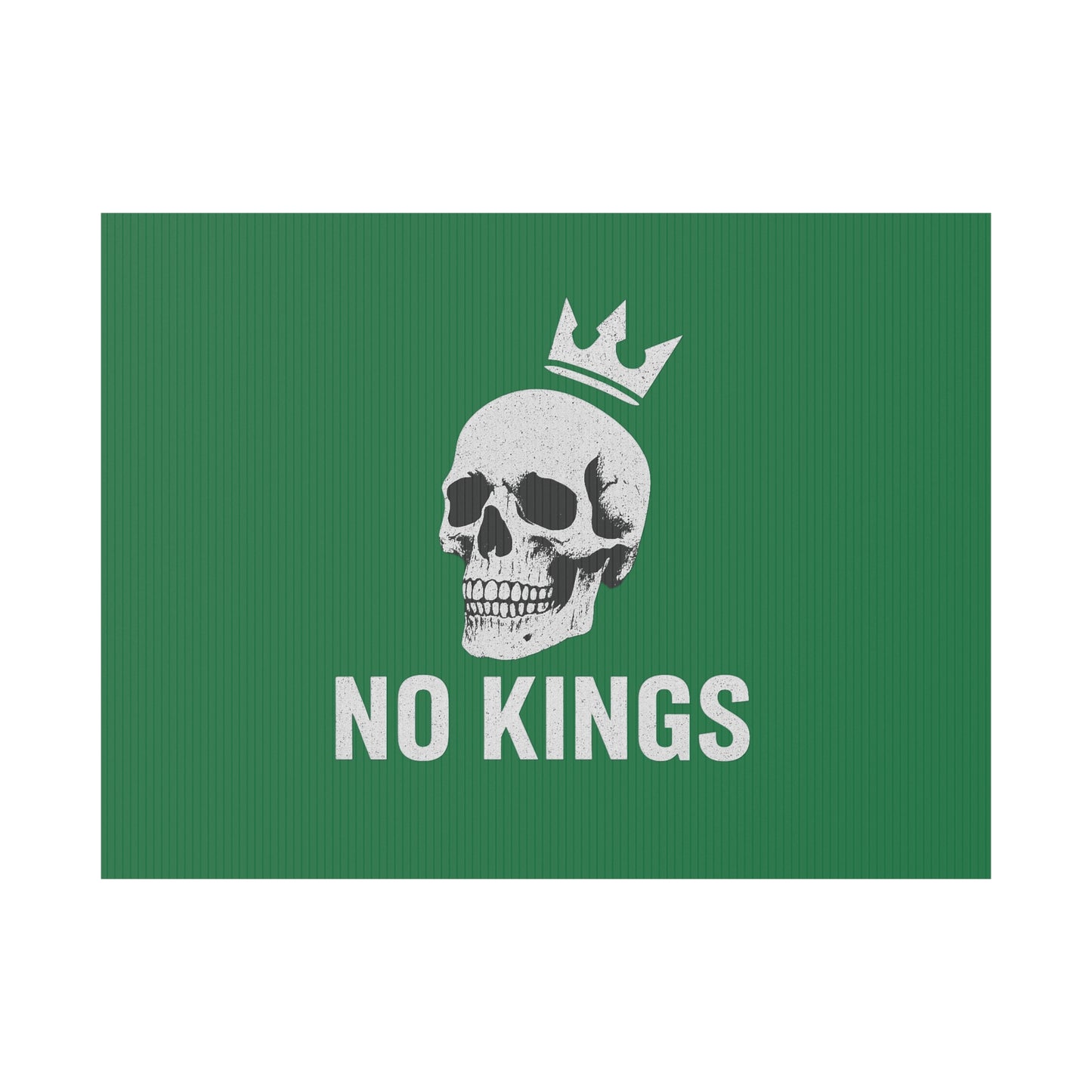 Dark Green Yard Sign - 'No Kings' Design