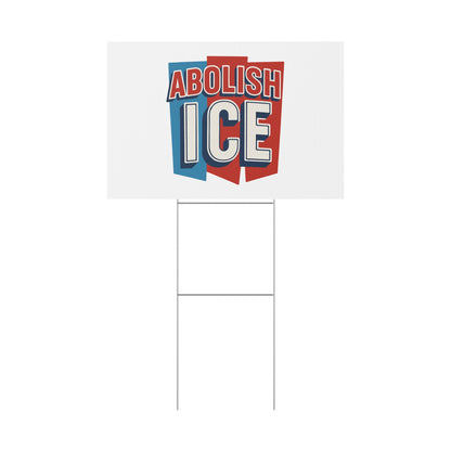 White Abolish ICE Yard Sign