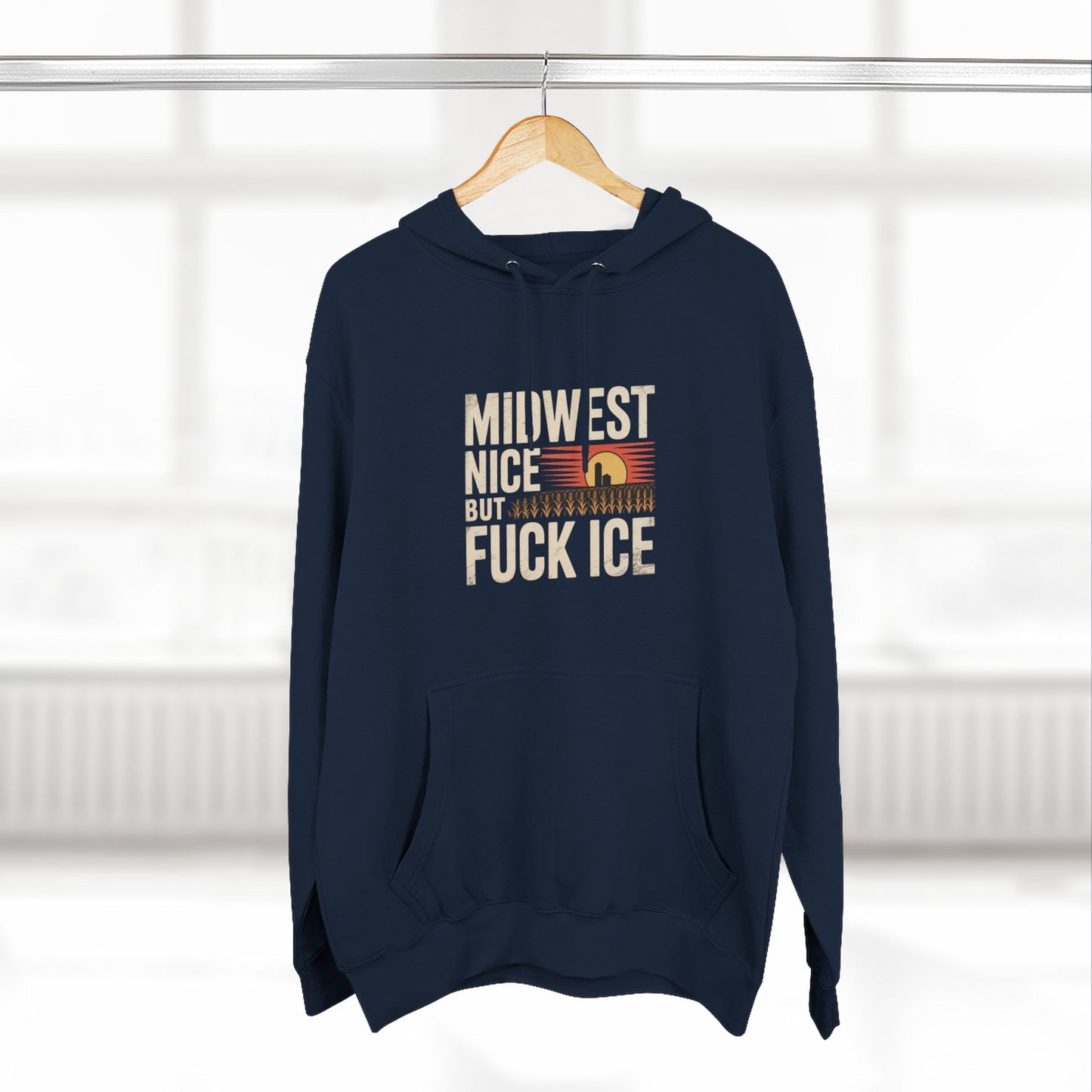 Midwest Nice But Fuck Ice Hoodie