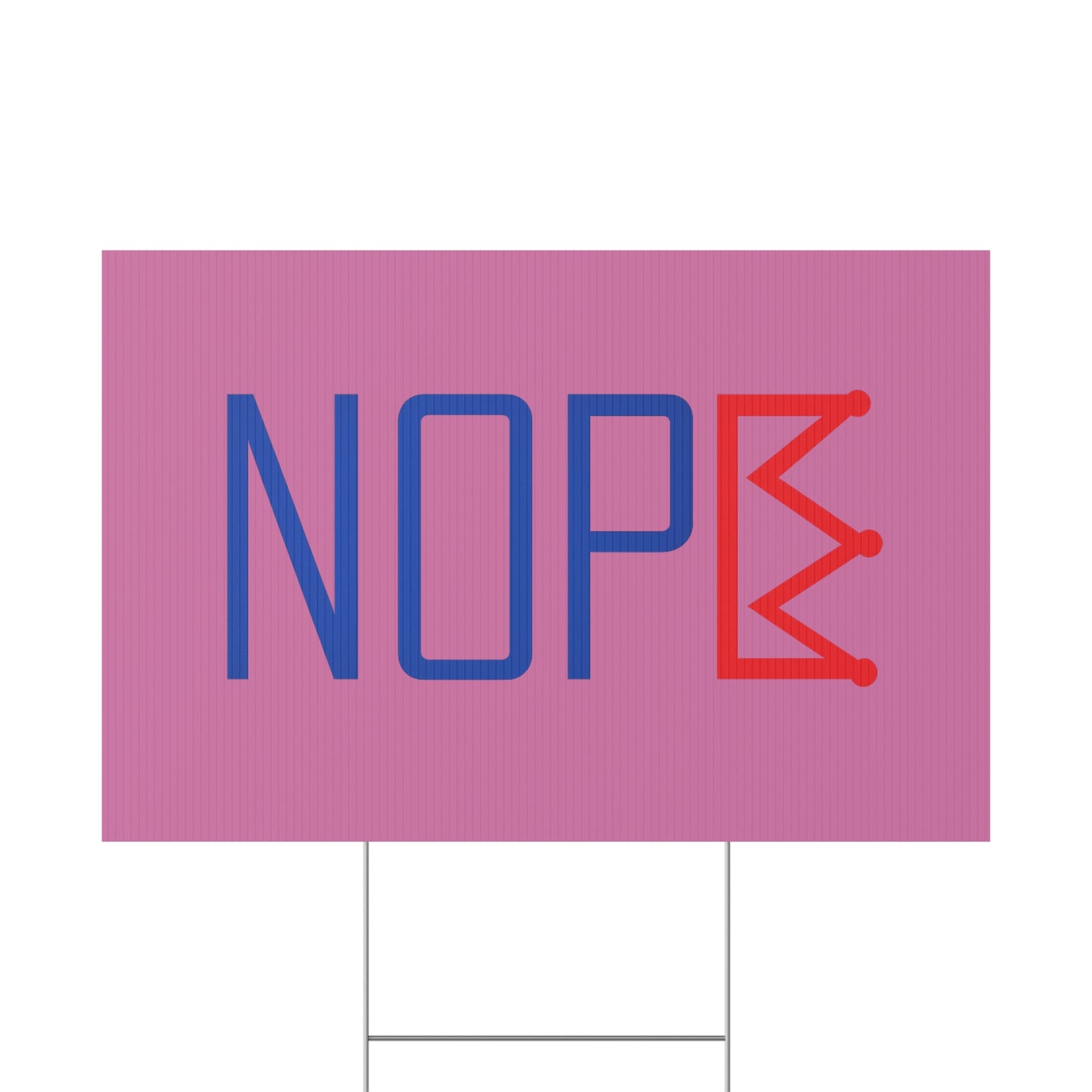 Light Pink NOPE Crown Yard Sign – Defy the Throne