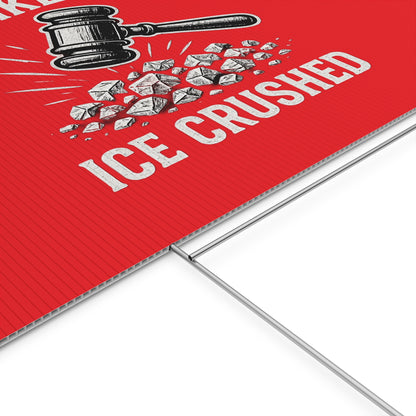 Red Crushed ICE Protest Yard Sign
