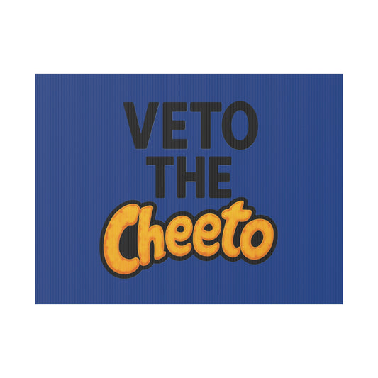Dark Blue Veto the Cheeto Yard Sign
