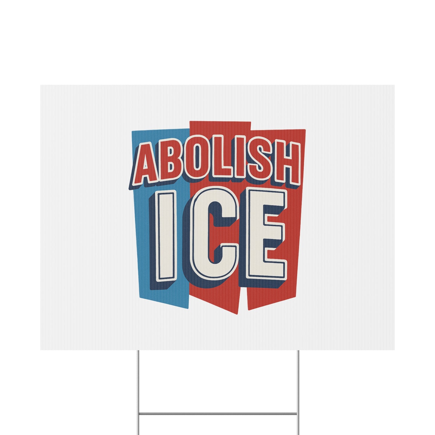 White Abolish ICE Yard Sign