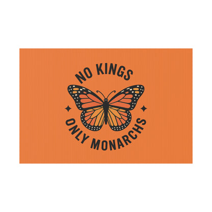 Orange No Kings Only Monarchs Yard Sign