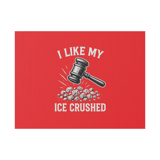 Red Crushed ICE Protest Yard Sign