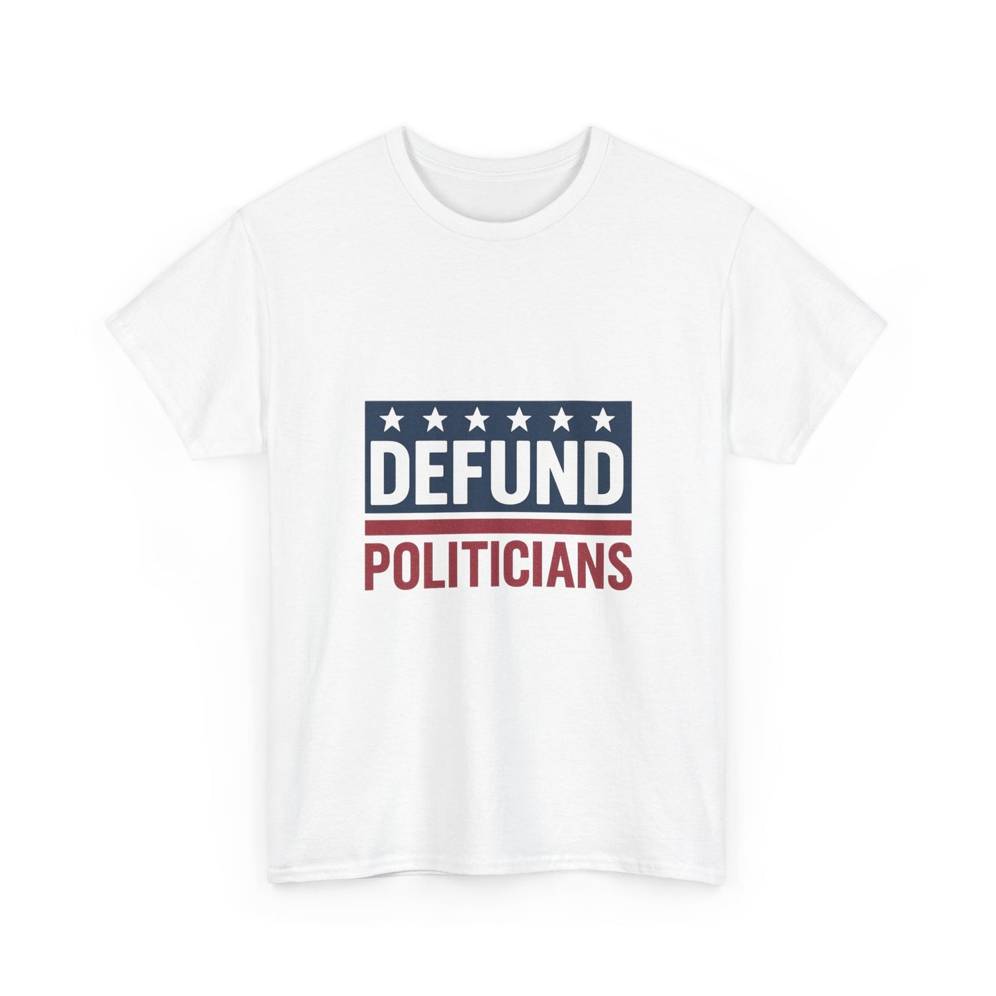 Defund Politicians Shirt