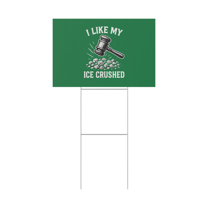 Dark Green Crushed ICE Protest Yard Sign